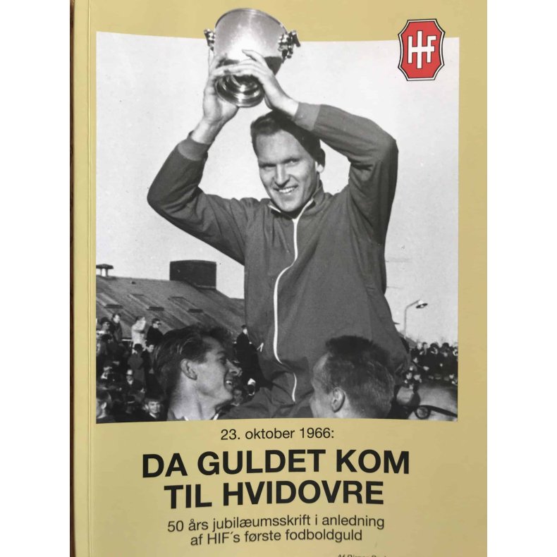 "Da Guldet Kom Til Hvidovre"